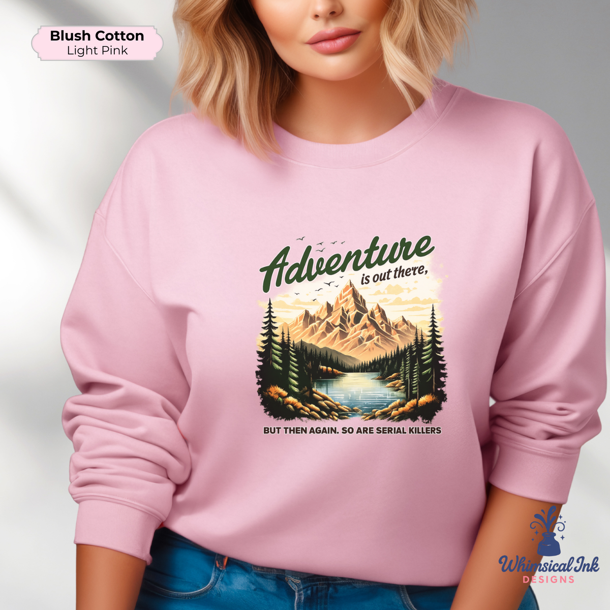 Adventure Is Out There...Maybe Not Crewneck Sweatshirt