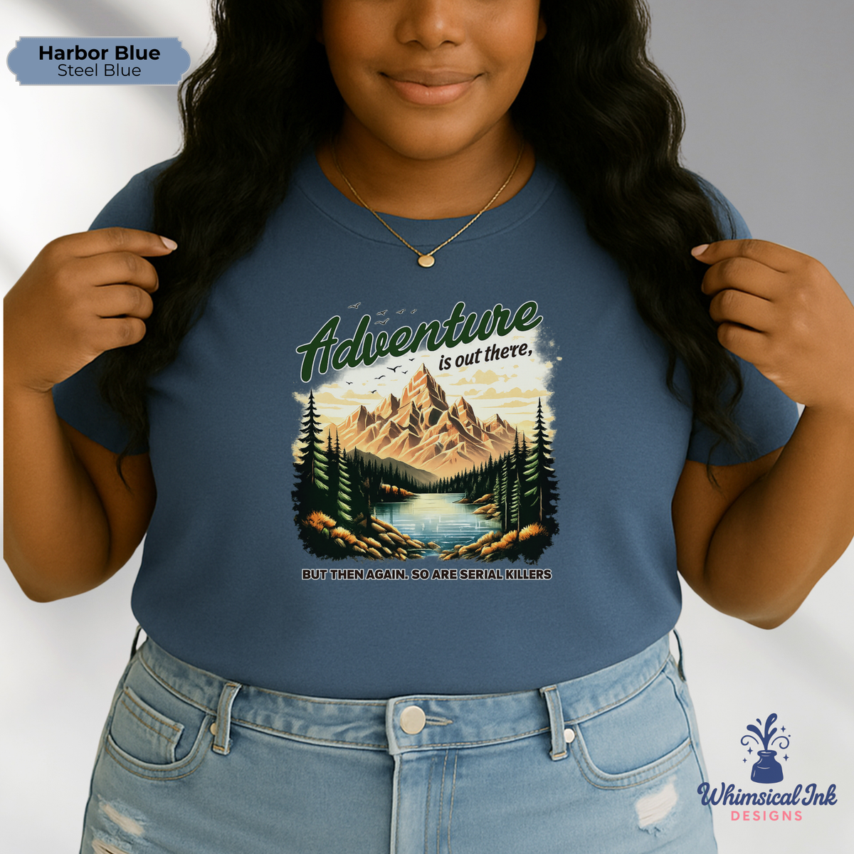 Adventure Is Out There...Maybe Not Tee