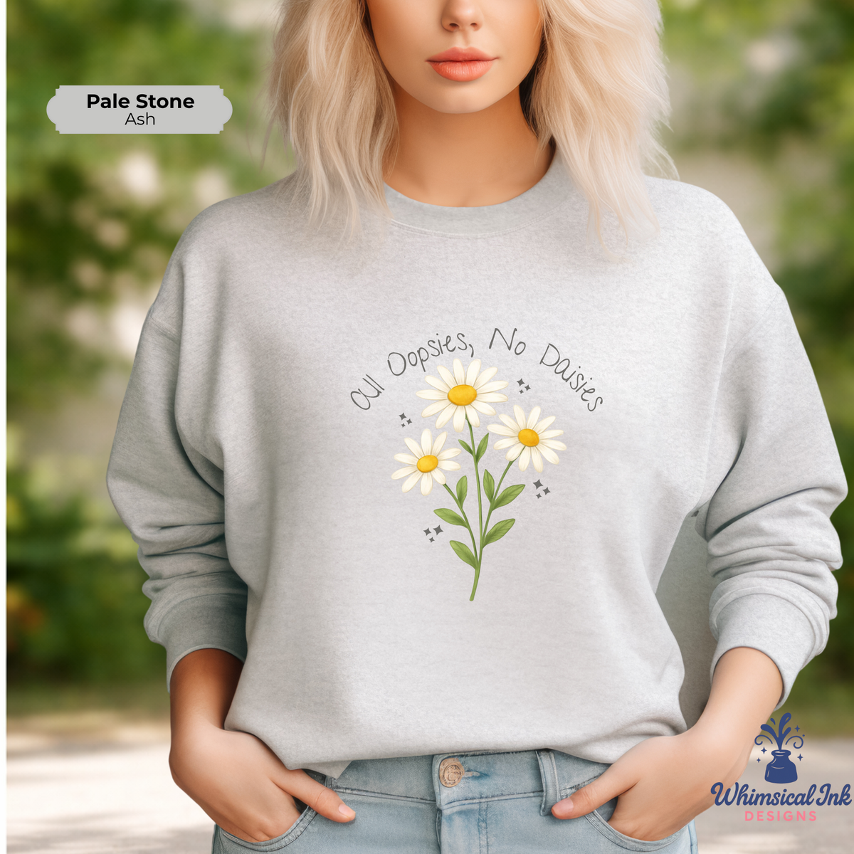 All Oopsies, No Daisies Crewneck Sweatshirt