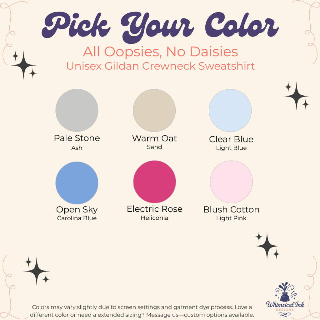 All Oopsies, No Daisies Crewneck Sweatshirt