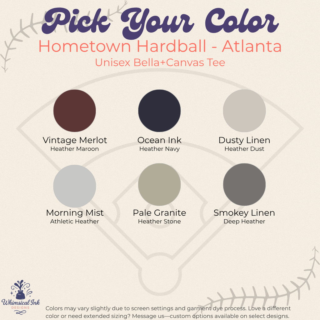 Color swatch chart for 'Hometown Hardball - Atlanta' Bella+Canvas Tee with color options and descriptions.