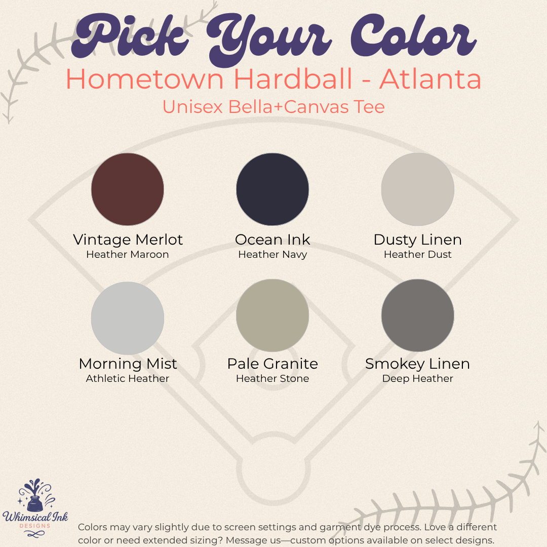 Color swatch chart for 'Hometown Hardball - Atlanta' Bella+Canvas Tee with color options and descriptions.