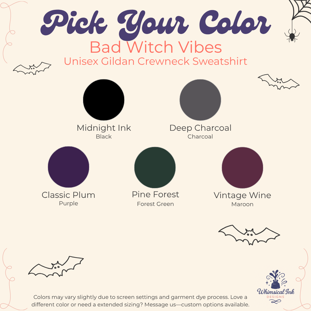 A color selection graphic for a unisex gildan crewneck sweatshirt titled 'Pick Your Color - Bad Witch Vibes'. It shows six circular color swatches labeled Midnight Ink (Black), Deep Charcoal (Gray), Classic Plum (Purple), Pine Forest (Green), and Vintage Wine (Maroon), with corresponding text labels on a cream background decorated with spider and bat illustrations.