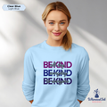 Be Kind All Day Everyday Crewneck Sweatshirt