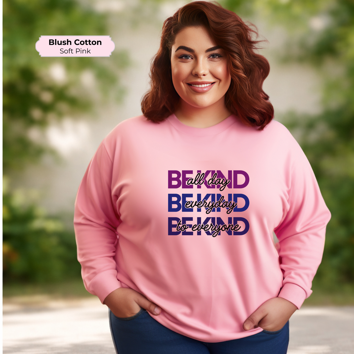Be Kind All Day Everyday Crewneck Sweatshirt