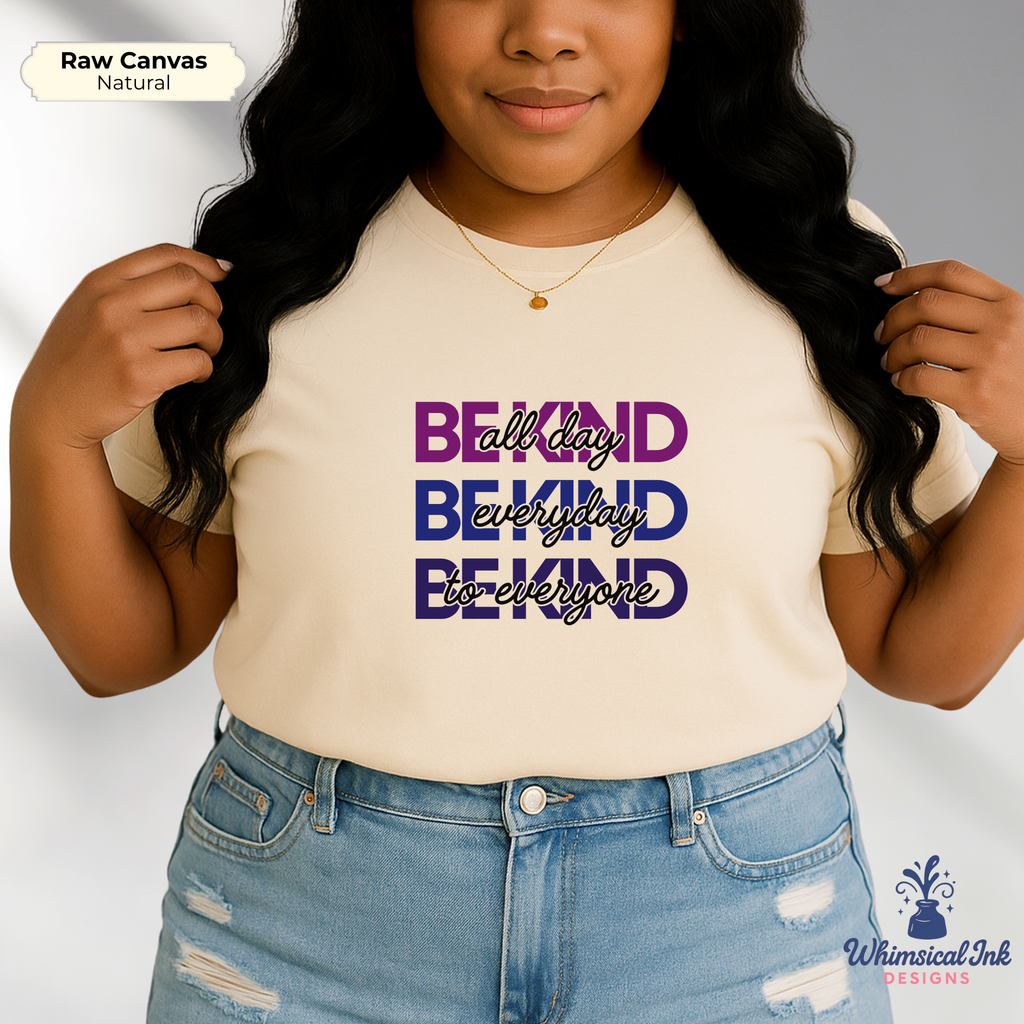 Be Kind Everyday All Day Tee