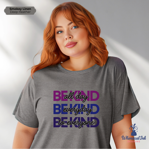 Be Kind Everyday All Day Tee