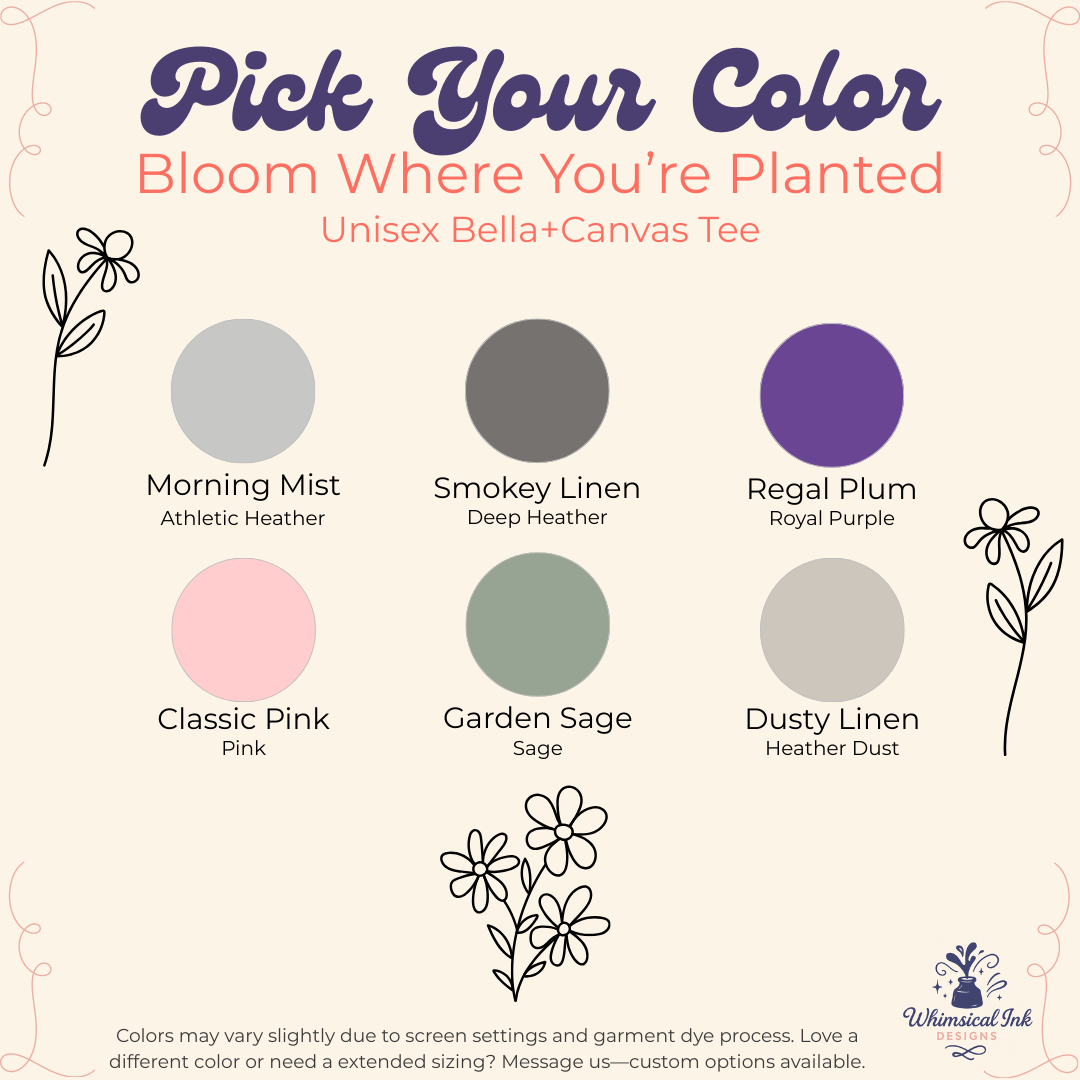Bloom Where You're Planted -Boho Flowers Tee