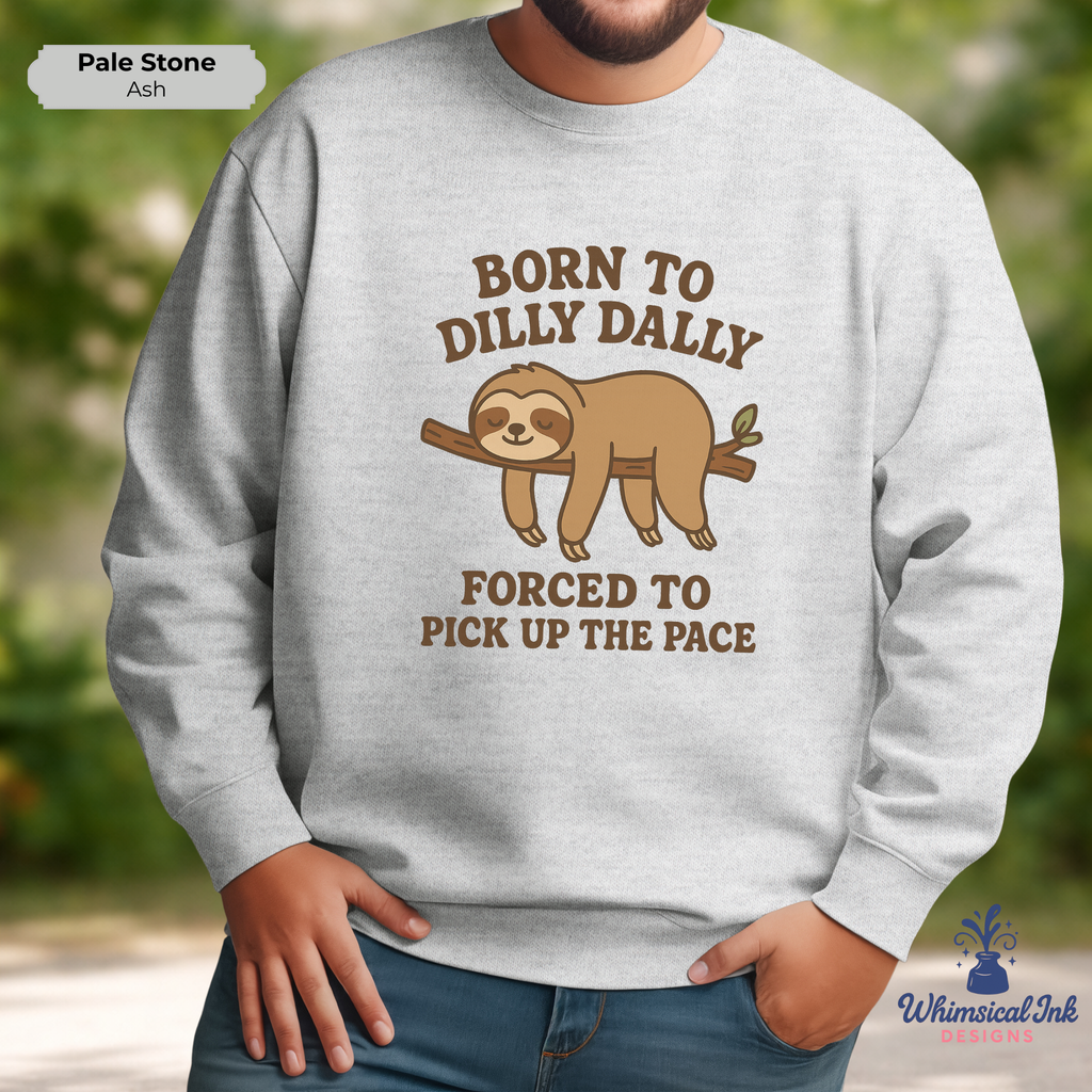 Born to Dilly Dally Crewneck Sweatshirt
