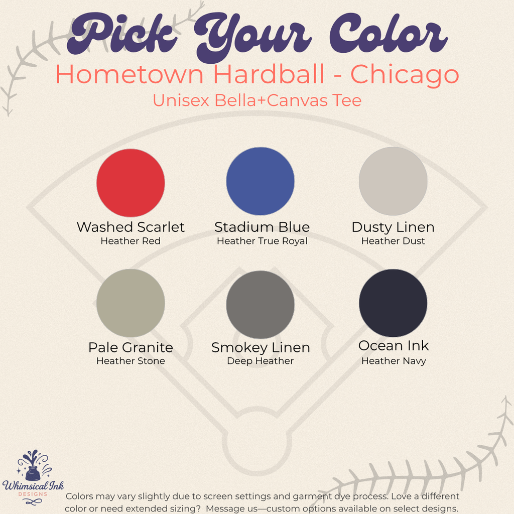 Color selection chart for Hometown Hardball - Chicago Bella+Canvas Tee with color options and descriptions.