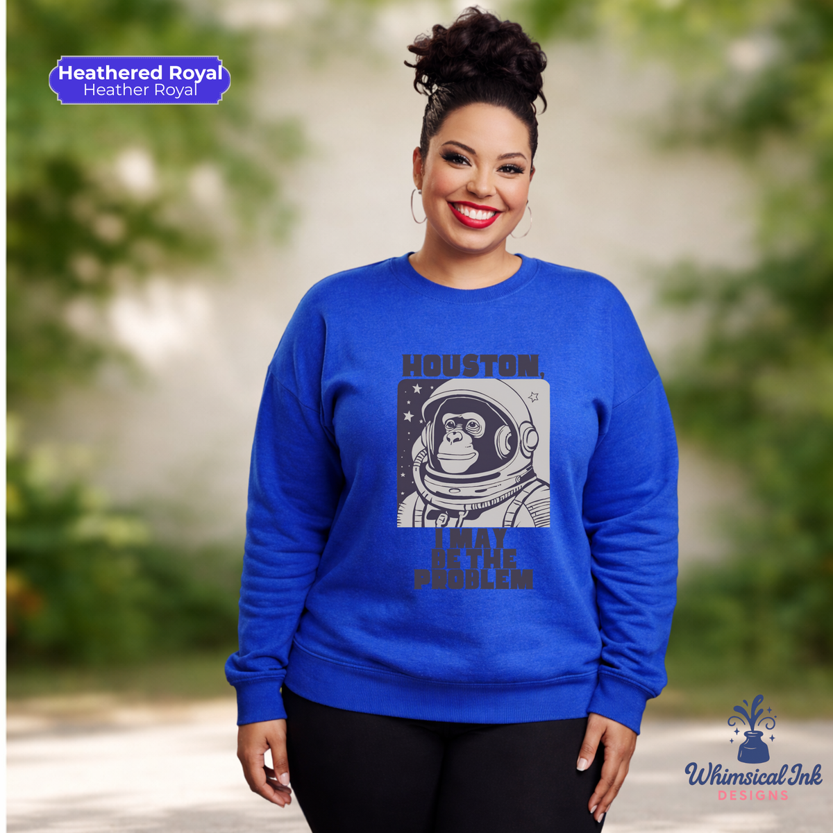 Houston, I May Be the Problem Crewneck Sweatshirt