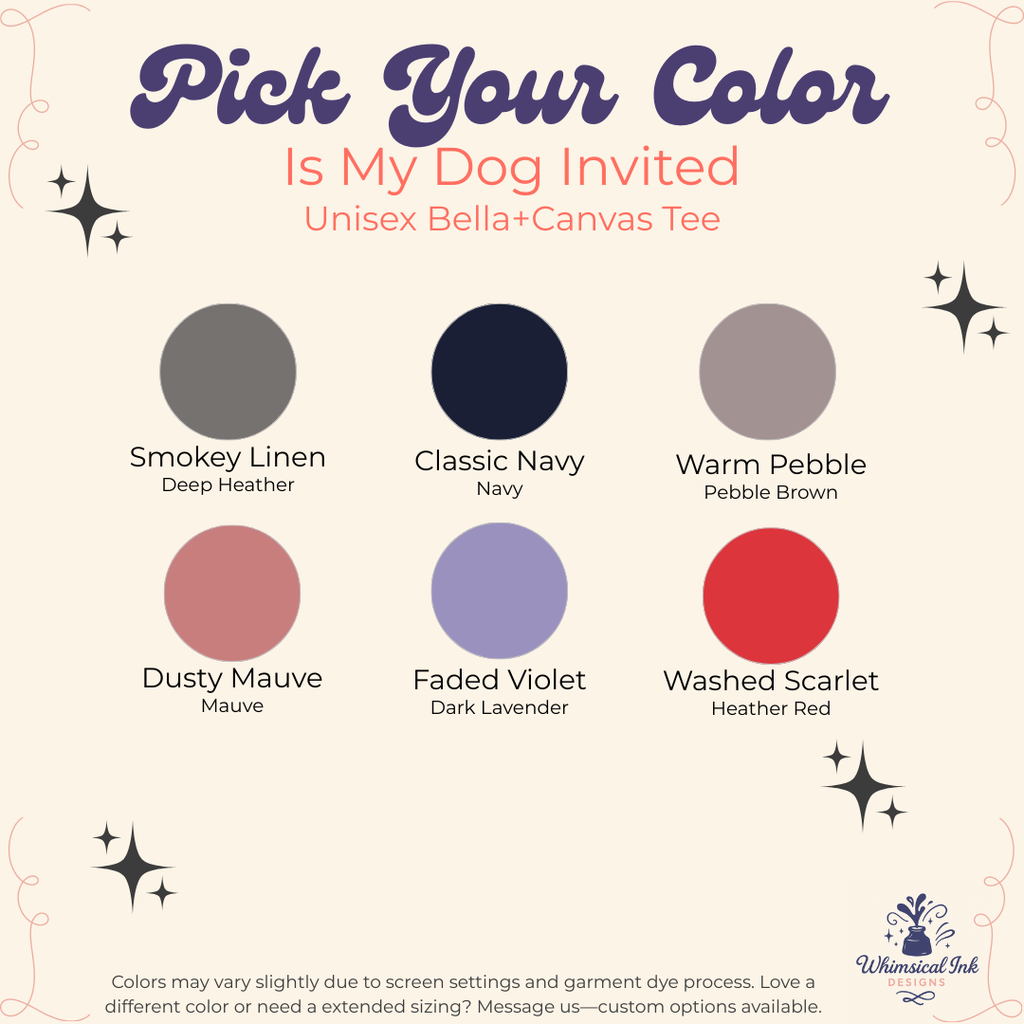 Is My Dog Invited Tee
