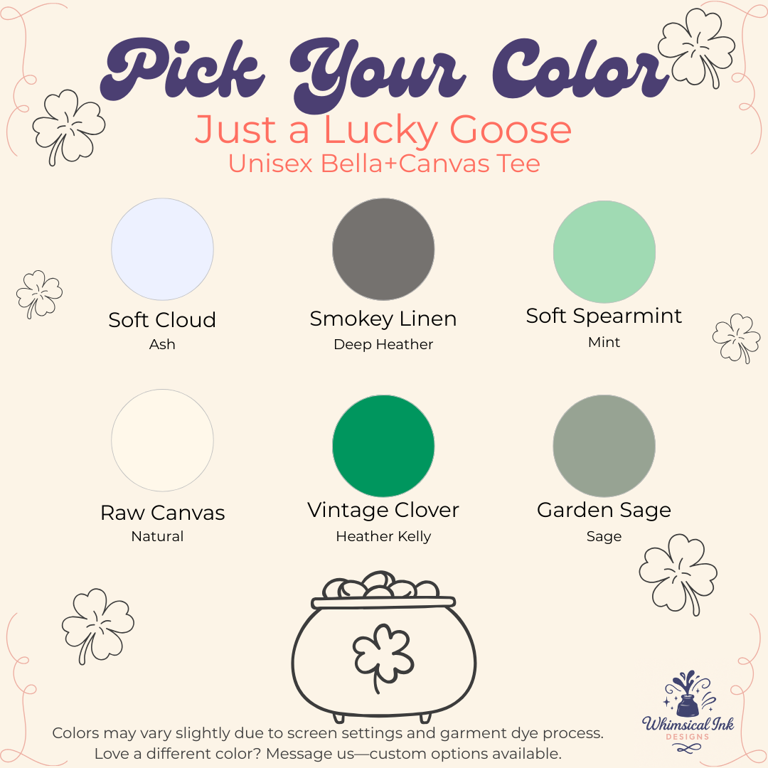 Just a Lucky Goose Tee