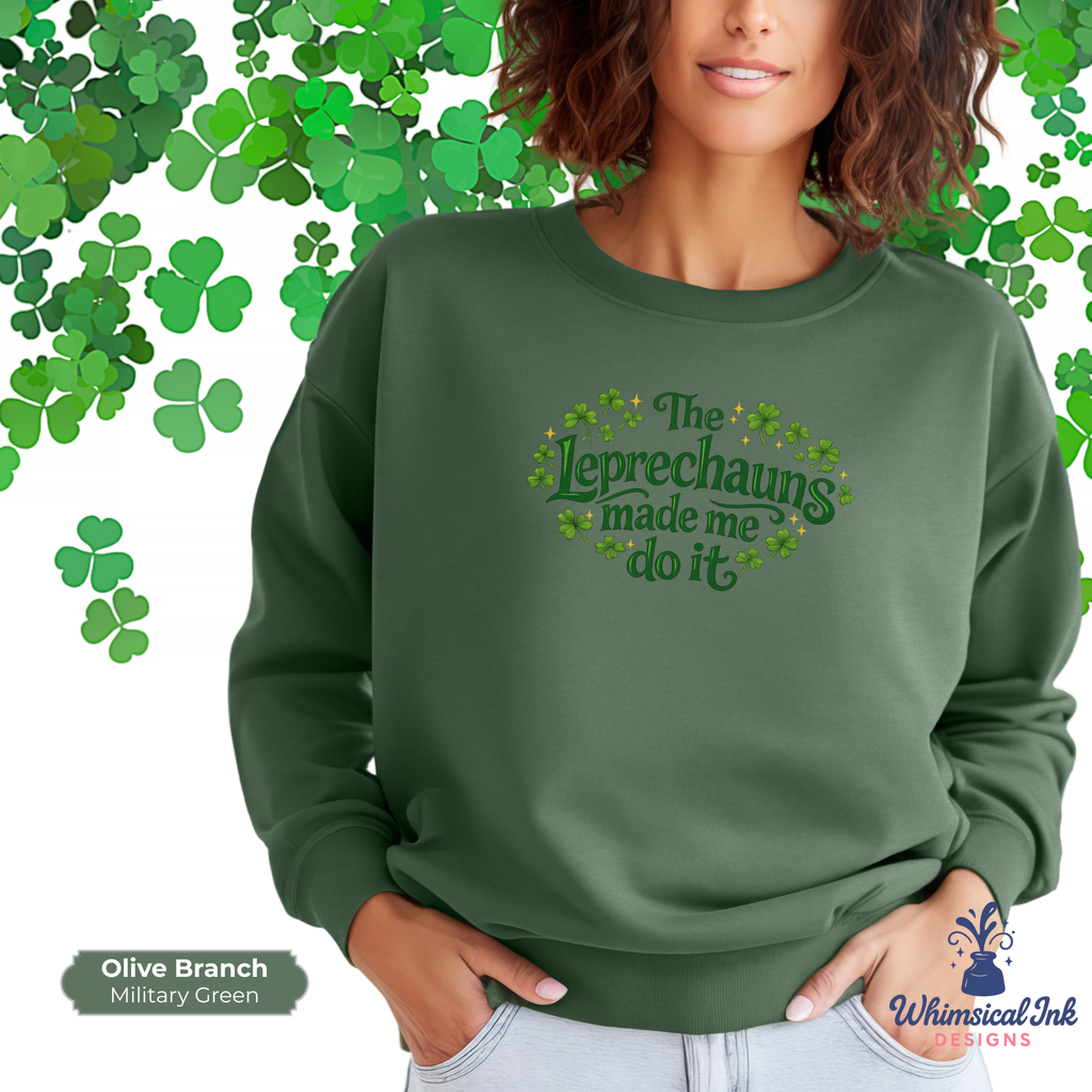 Leprechauns Made Me Do It Crewneck Sweatshirt