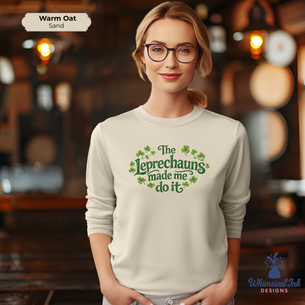Leprechauns Made Me Do It Crewneck Sweatshirt