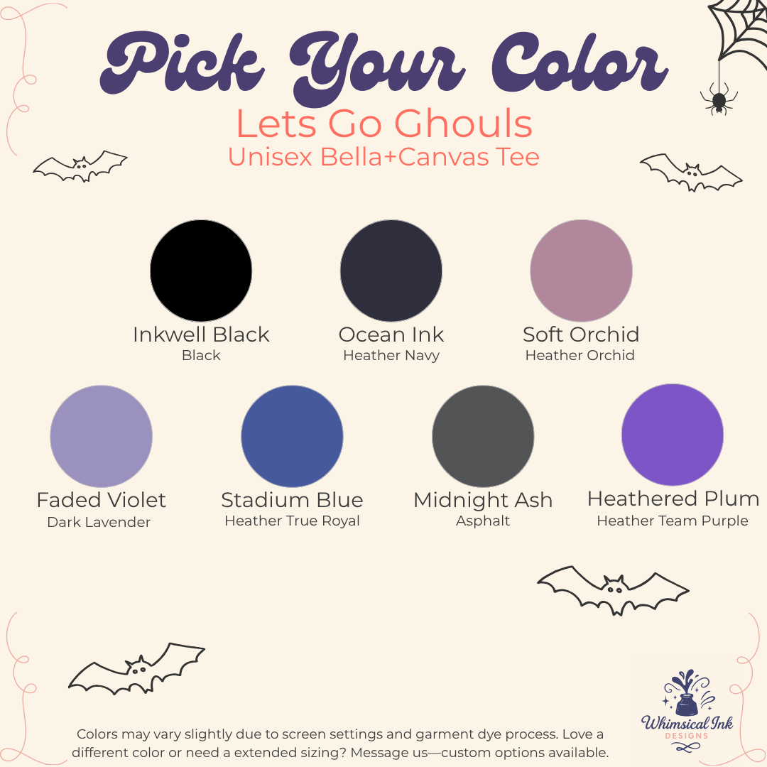 A color selection graphic for a unisex Bella+Canvas tee from Whimsical Ink, titled 'Pick Your Color - Lets Go Ghouls'. It displays eight circular color swatches with names and labels: Inkwell Black, Ocean Ink Heather Navy, Soft Orchid Heather Orchid, Faded Violet Dark Lavender, Stadium Blue Heather True Royal, Midnight Ash Asphalt, and Heathered Plum Heather Team Purple, set against a cream background with spider and bat illustrations.