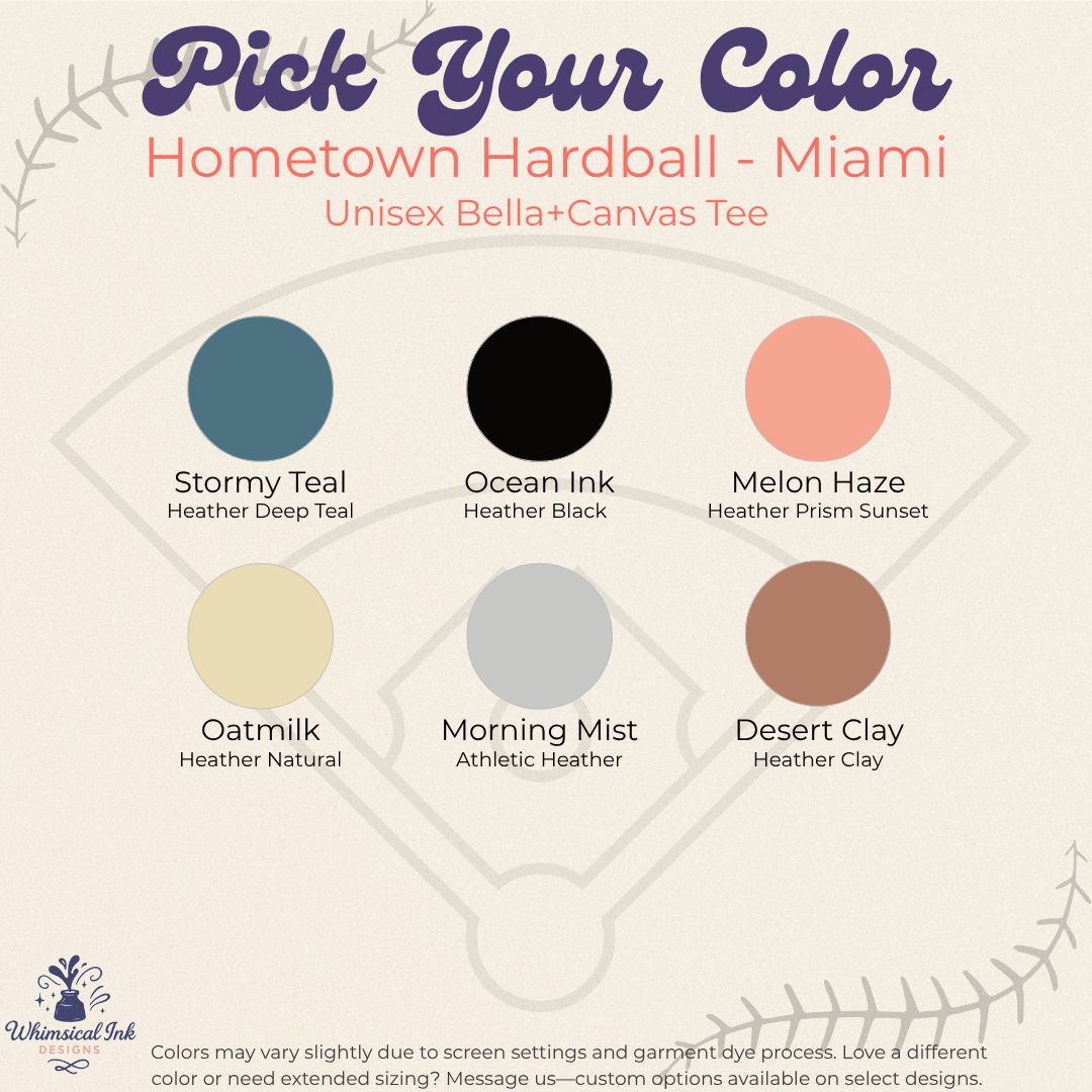 Color swatches for a Bella+Canvas tee with text indicating 'Pick Your Color' and 'Hometown Hardball - Miami'.