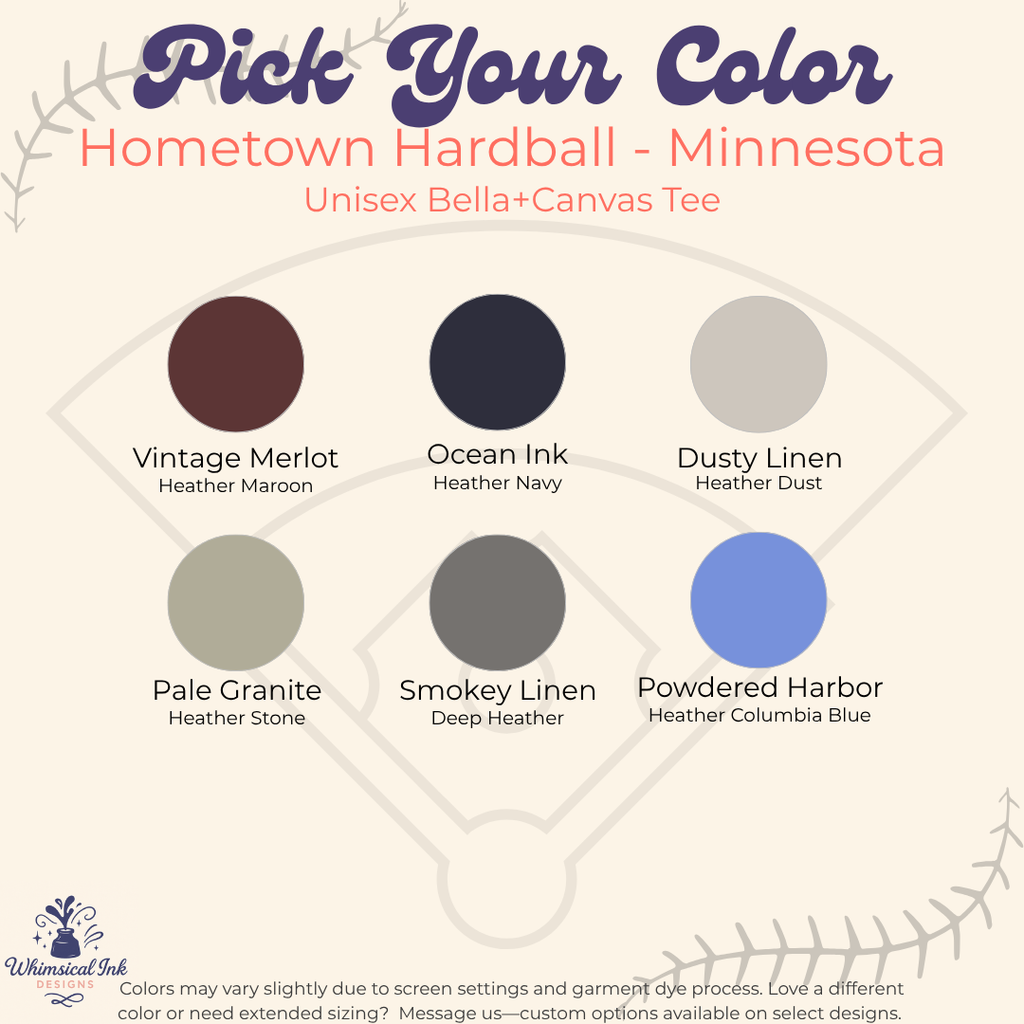 Color swatch chart for Hometown Hardball - Minnesota Bella+Canvas Tee with color options and descriptions.