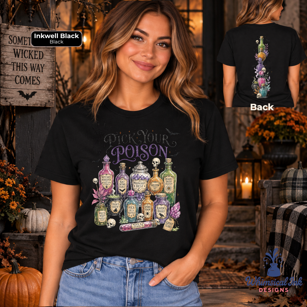 A woman models a black graphic t-shirt featuring a colorful illustration of potion bottles and the text 'Pick Your Poison'. The image includes a front view, a back view inset, and a text overlay indicating the color is 'Inkwell Black'.