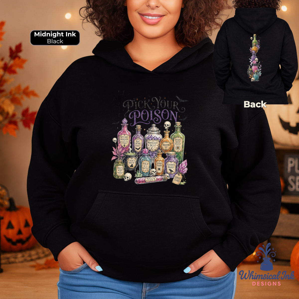 A woman models a black hoodie with a colorful 'Pick Your Poison' potion bottle graphic on the front, with a smaller inset showing the back design. The image has a Halloween-themed background with pumpkins and autumn leaves.