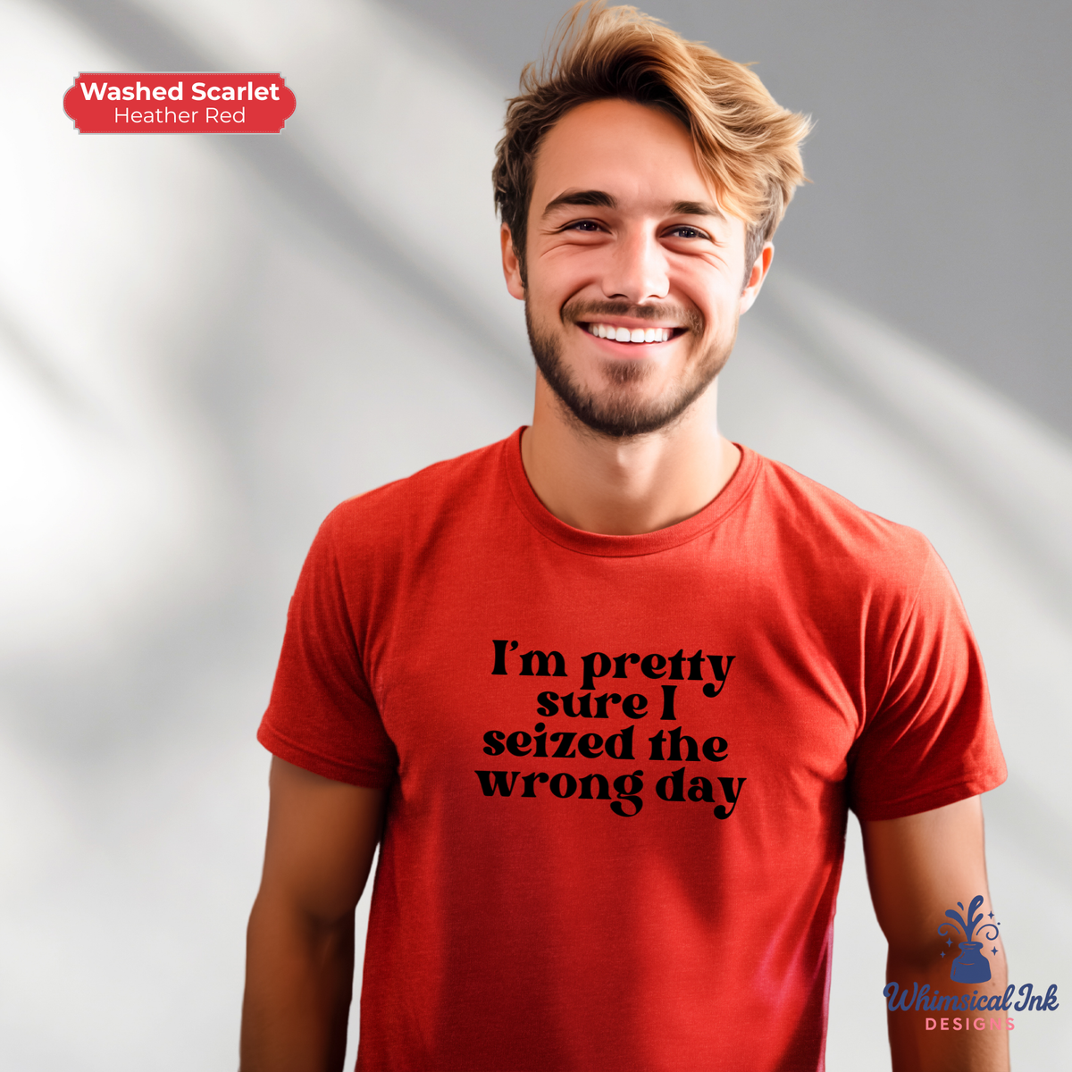 Seized the Wrong Day Tee