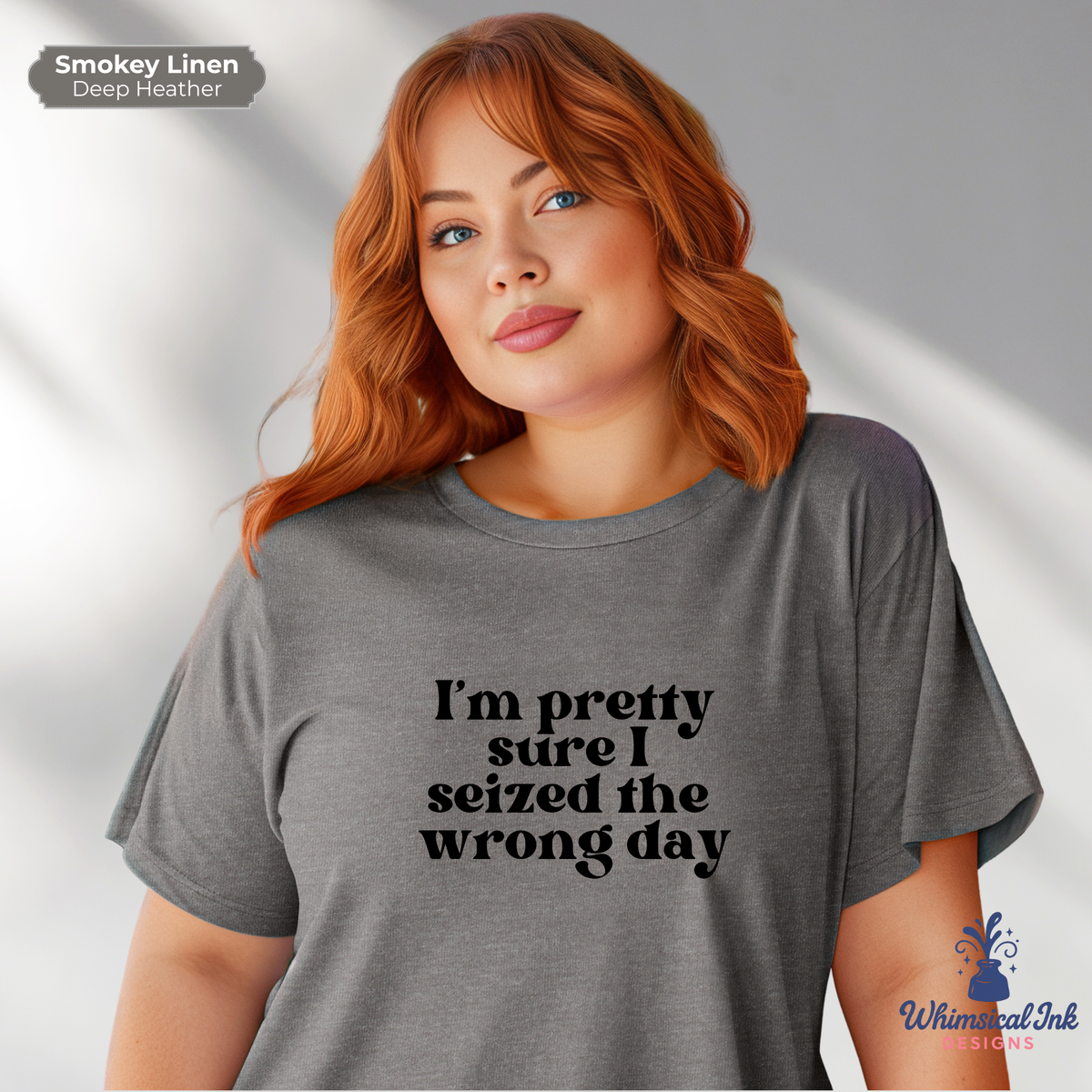 Seized the Wrong Day Tee