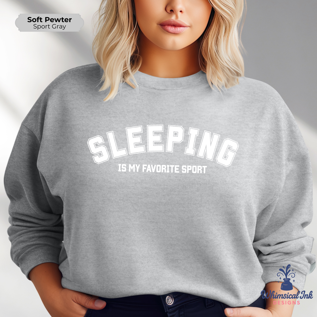 Sleeping Is My Favorite Sport Crewneck Sweatshirt