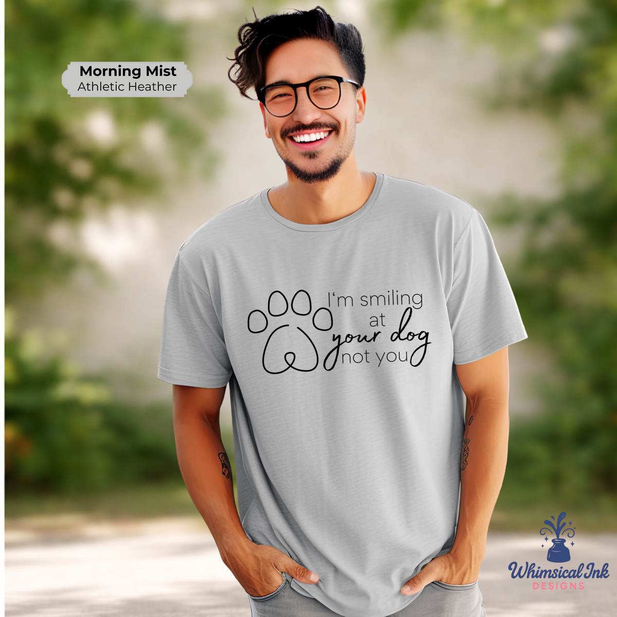 Smiling At Your Dog Tee