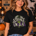 Strange & Unusual Halloween Shirt | Spooky Graphic Tee | Millennial Gen X Halloween Shirt