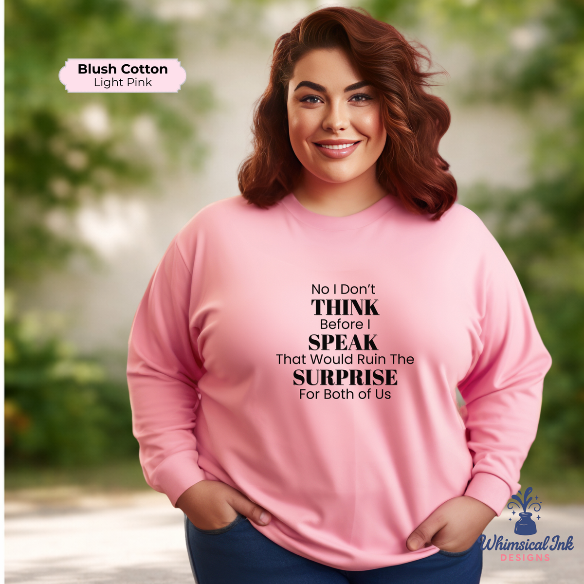 I Don't Think Before I Speak Crewneck Sweatshirt